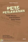 Pers Perlawanan Politk Wacana, Antikolonialisme Pertia  Selatan