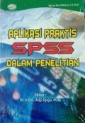 Aplikasi Praktis SPSS Dalam Penelitian