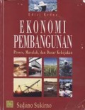 Ekonomi Pembangunan Proses, Masalah Dan Dasar Kebijakan
