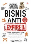 Untung Puluhan Juta Dari Bisnis Anti Expired