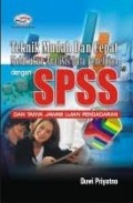 Teknik Mudah Dan Cepat Melakukan Analisis Data Penelitian Dengan SPSS