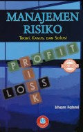 Manajemen Risiko: Teori, Kasus Dan Solusi