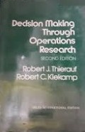 Decision Making Through Operations Reseach