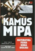 Kamus MIPA
Matematika, Fisika, Kimia, Biologi