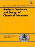 Analysis, synthesis  And Design Of Chemical Process