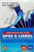 Cara Mudah Belajar SPSS & Lisrel Teori Dan Aplikasi Untuk Data Penelitian