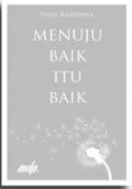 Menuju Baik Itu Baik