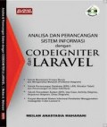 Analisa Dan Perancangan Sistem Informasi Dengan Codeigniter Dan Laravel