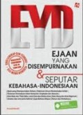 EYD Ejaan Yang Disempurnakan & Seputar Kebahsa-Indonesiaan