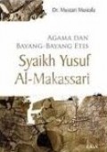 Agama Dan Bayang - Bayang Etis Syaikh Yusuf Al-Makassari