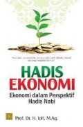 Hadis Ekonomi, Ekonomi Dalam Perspektif Hadis Nabi