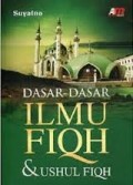 Dasar- Dasar Ilmu Fiqih & Ushul Fiqh