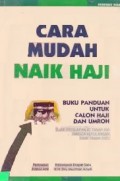 Cara Mudah Naik haji Buku Panduan Untuk Calon Haji Dan Umroh