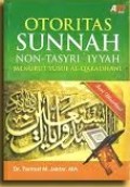 Otoritas Sunnah Nono-Tasyri - Iiyyah Menurut Yusuf Al-Qoradhawi