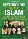 Metodologi Studi islam Percikan Pemikiran Tokoh Dalam Membumikan Agama