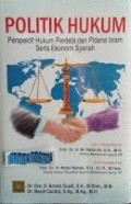 Politik Hukum Perspektif Hukum Perdata Dan Pidana Islam Serta Ekonomi Syariah
