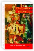 Prasangka & Konflik
Komunikasi Lintas Budaya Masyarakat Multikultur