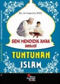 Seni Mendidik Anak Sesui Tuntunan Islam