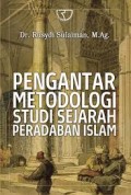Pengantar Metodologi Studi Sejarah Peradaban Islam4005401171027