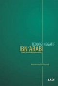 Teologi Negatif IBN 'Arabi Kritik Metafisika Ketuhanan