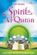 Spirit Al-Qur'an Kunci-Kunci Menuju Kebahagiaan Sejati