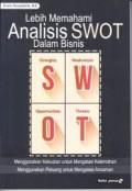 Lebih Memahami Analisis Swot Dalam Bisnis