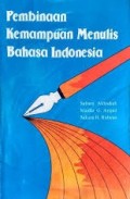 Pembinaan Kemampuan Menulis Bahasa Indonesia