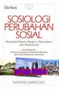 Sosiologi Perubahan Sosial Perspektif Klasik, Modern, Posmodern, Dan Poskolonial