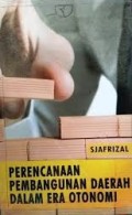 Perencanaan Pembangunan Daerah Dalam Era Otonomi