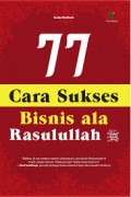 77 Cara Sukses Bisnis Ala Rasulullah