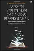 Asemen Kebutuhan Organisasi Persekolahan