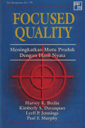 Focused Quality Meningkatkan Mutu Produk dengan Hasil Nyata