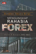 Investasi Secara Benar Mengungkap Rahasia Forex
