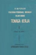Himpunan Peraturan Perundang-Undangan Dalam Bidang Tenaga Kerja