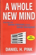 A Whole New Mind (Suatu Pemikiran Baru Yang Utuh)