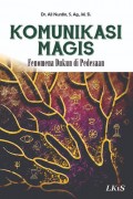 Komunikasi Magis 
Fenomena Dukun di Pedesaan