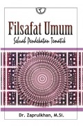 Filsafat Umum  Sebuah Pendekatan Tematik