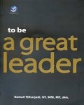 To Be A Great Leader