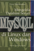 Mengelola Database  Server MySql di Linux dan Windows