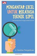 Pengantar Excel Untuk Rekayasa Teknik Sipil : Dari Konsep Teori Hingga praktek Di Excel