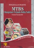 Pengenalan Praktis MTBS ( Manjemen Terpadu Balita Sakit ) Untuk Para Medis