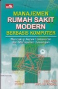 Manajemen Rumah Sakit Modern Berbasis Komputer