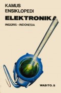 Kamus Ensiklopedi Elektronika Inggris-Indonesia