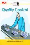 Quality Control Menjamin Kualitas Produk
