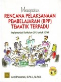 Menyusun Rencana Pelaksanaan Pembelajaran (RPP) Tematik Terpadu